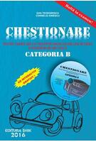 Copertă produs Chestionare pentru verificarea cunoștințelor de legislație rutieră și &icirc;ntrebări de mecanică Categoria B ( conține CD) 2016