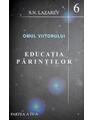 Copertă produs Educaţia părinţilor. Omul viitorului (Vol.6) - thumb 1