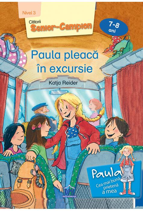 Copertă produs Paula pleacă &icirc;n excursie - Nivel 3