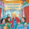 Copertă produs Paula pleacă &icirc;n excursie - Nivel 3 - gallery small 
