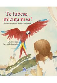 Copertă produs Te iubesc, micuța mea!