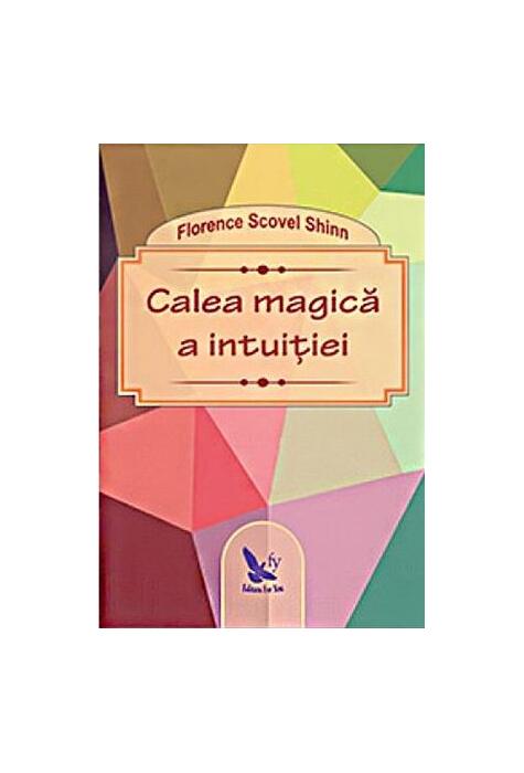 Copertă produs Calea Magică A Intuiției