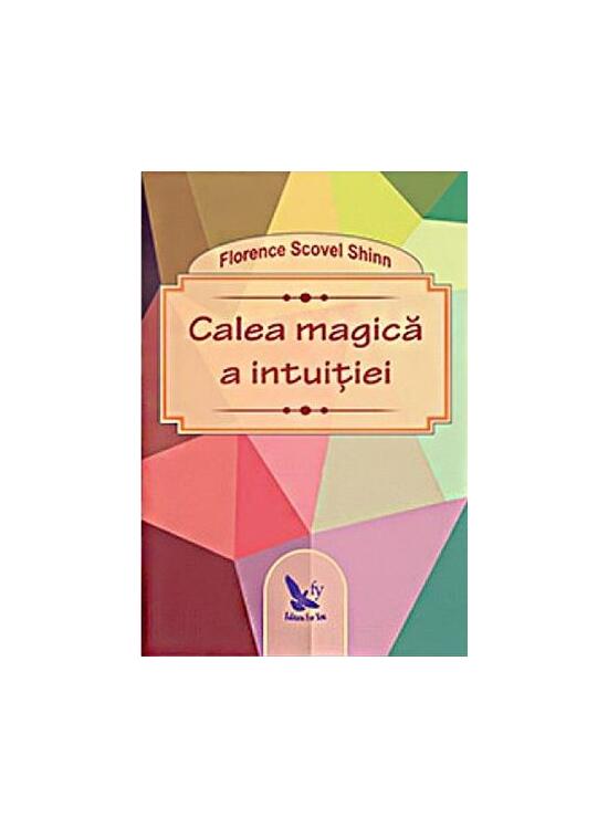 Copertă produs Calea Magică A Intuiției - gallery big 1