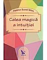 Copertă produs Calea Magică A Intuiției - thumb 1