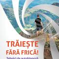 Copertă produs Trăiește fără frică! Tehnici de autohipnoză - gallery small 