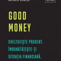 Copertă produs Good Money. Cheltuiește prudent - gallery small 