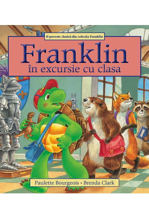 Copertă produs Franklin &icirc;n excursie cu clasa