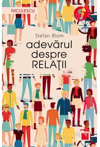 Copertă produs Adevărul despre relaţii