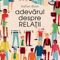 Copertă produs Adevărul despre relaţii - gallery small 