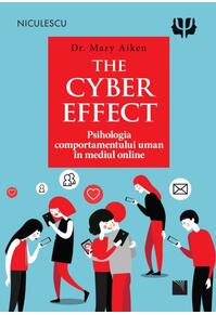 Copertă produs The Cyber Effect. Psihologia comportamentului uman în mediul online