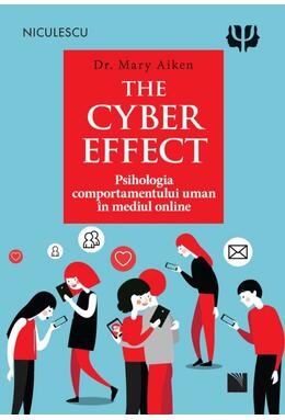 Copertă produs The Cyber Effect. Psihologia comportamentului uman &icirc;n mediul online