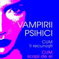 Copertă produs Vampirii psihici - gallery small 