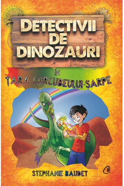 Detectivii de dinozauri &icirc;n țara curcubeului-șarpe (Vol. 4)