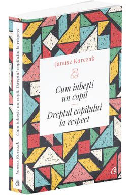 Copertă produs Cum iubești un copil