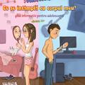 Copertă produs AJUTOOOR! Ce se &icirc;nt&acirc;mplă cu corpul meu? Ghid informativ pentru adolescenți - gallery small 