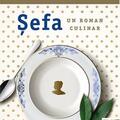 Copertă produs Șefa. Un roman culinar - gallery small 