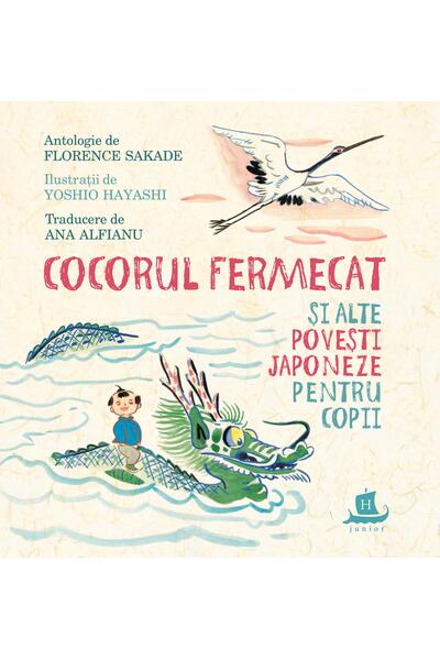 Cocorul fermecat și alte povești japoneze pentru copii