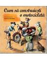 Copertă produs Cum să construiești o motocicletă - thumb 1