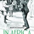 Copertă produs &Icirc;n Africa. Uimitoarele aventuri ale lui Stanley și Livingstone - gallery small 