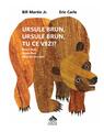 Copertă produs Ursule brun, ursule brun, tu ce vezi? / Brown Bear, Brown Bear, What Do You See? - thumb 1