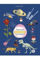 Prima mea enciclopedie &icirc;n imagini