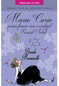 Copertă produs Marie Curie, prima femeie care a câștigat Premiul Nobel