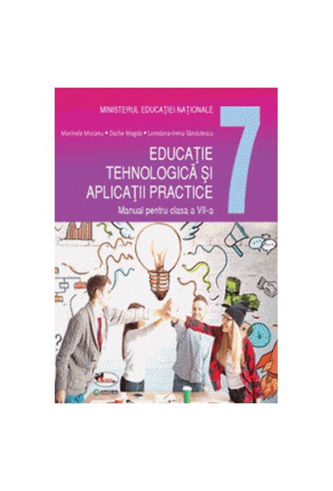 Copertă produs Educație tehnologică și aplicații practice. Manual clasa a VII-a