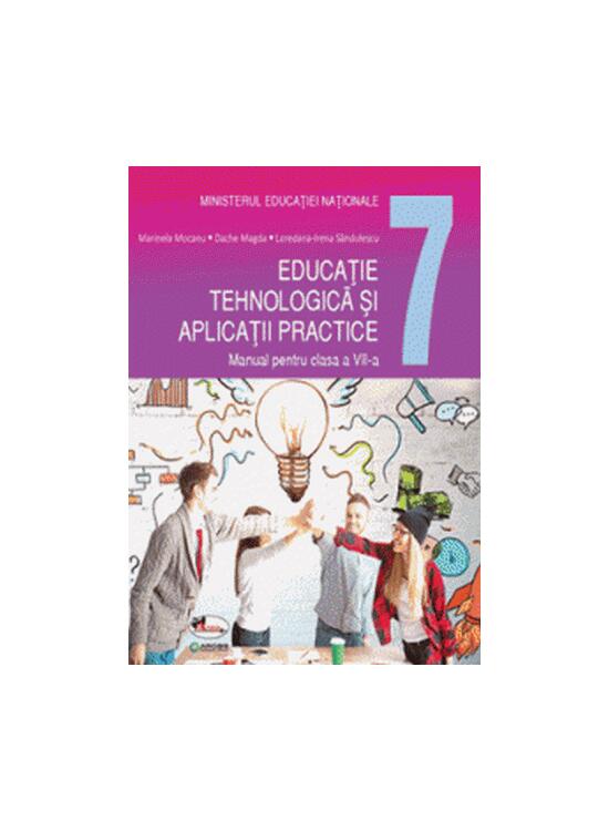 Copertă produs Educație tehnologică și aplicații practice. Manual clasa a VII-a - gallery big 1