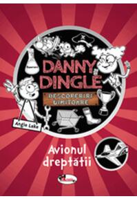 Copertă produs Danny Dingle. Avionul dreptății
