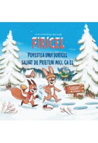 Copertă produs Firicel. Povestea unui șoricel salvat de prieteni mici, ca el