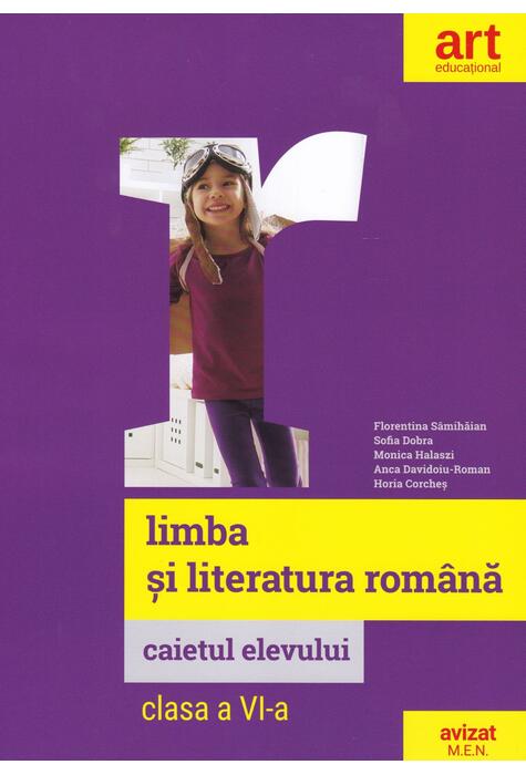 Copertă produs Caietul elevului. Limba și literatura rom&acirc;nă. Clasa a VI-a.