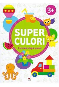 Copertă produs Superculori. Colorăm după model 3+ (Vol.2)