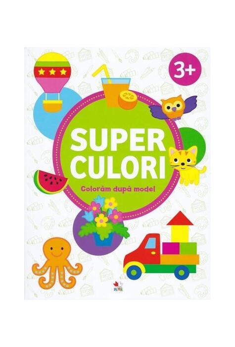 Copertă produs Superculori. Colorăm după model 3+ (Vol.2)