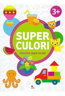 Copertă produs Superculori. Colorăm după model 3+ (Vol.2)