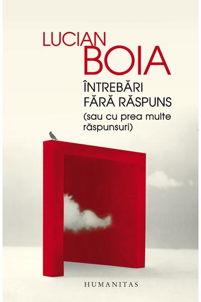 &Icirc;ntrebări fără răspuns (sau cu prea multe răspunsuri)
