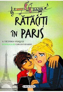 Copertă produs Școala de dans. Rătăciți &icirc;n Paris