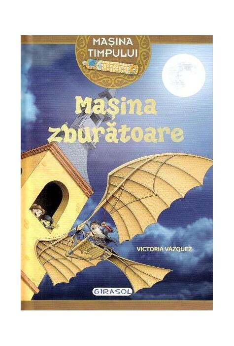 Copertă produs Mașina timpului. Mașina zburătoare