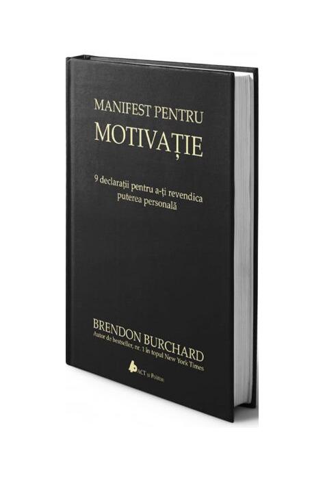 Copertă produs Manifest pentru motivaţie. 9 declaraţii pentru a-ţi revendica puterea personală