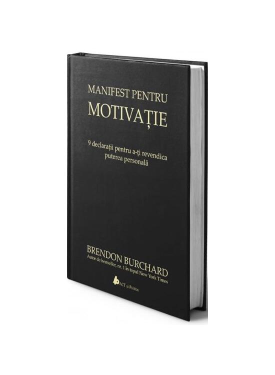 Copertă produs Manifest pentru motivaţie. 9 declaraţii pentru a-ţi revendica puterea personală - gallery big 1