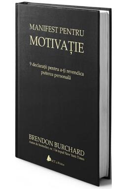 Copertă produs Manifest pentru motivaţie. 9 declaraţii pentru a-ţi revendica puterea personală