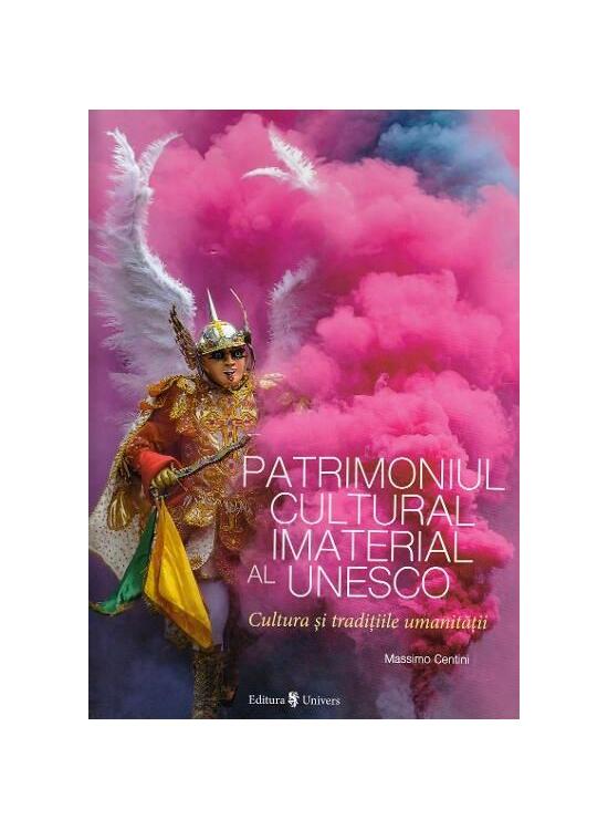 Copertă produs Patrimoniul cultural imaterial al UNESCO. Cultura și tradițiile umanității - gallery big 1