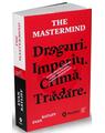 Copertă produs The Mastermind. Droguri. Imperiu. Crimă. Trădare. Incredibila v&acirc;nătoare a celui mai prolific infractor high tech - thumb 1