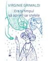 Copertă produs Era și timpul să aprind iar stelele - thumb 1