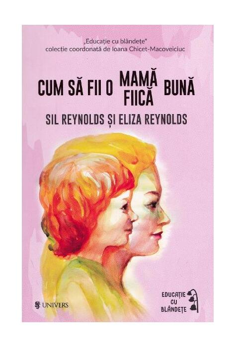 Copertă produs Cum să fii o mamă/fiică bună