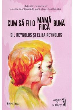 Copertă produs Cum să fii o mamă/fiică bună