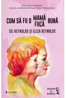 Imagine produs Cum să fii o mamă/fiică bună
