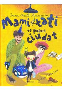 Copertă produs Mami și tati se poartă ciudat
