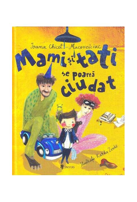 Copertă produs Mami și tati se poartă ciudat