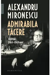 Admirabila tăcere. Jurnal, 1968–1969