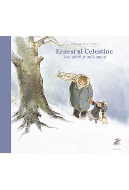 Copertă produs Ernest și Celestine l-au pierdut pe Simeon